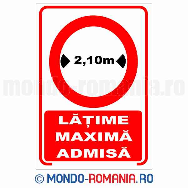 LATIME MAXIMA ADMISA - indicator de securitate de interzicere pentru protectia muncii